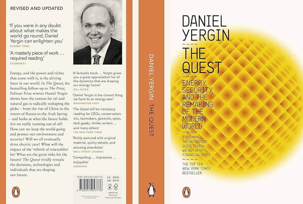 The Quest: Energy, Security and the Remaking of the Modern World The Quest: Energy, Security and the Remaking of the Modern World